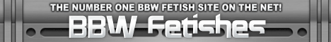 BBW Fetishes