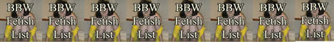 BBW Fetish List